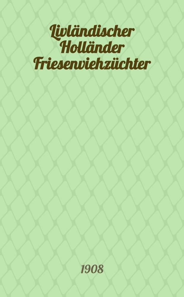 Livl&auml;ndischer Holl&auml;nder Friesenviehz&uuml;chter