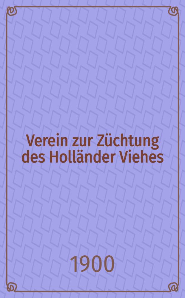 Verein zur Züchtung des Holländer Viehes