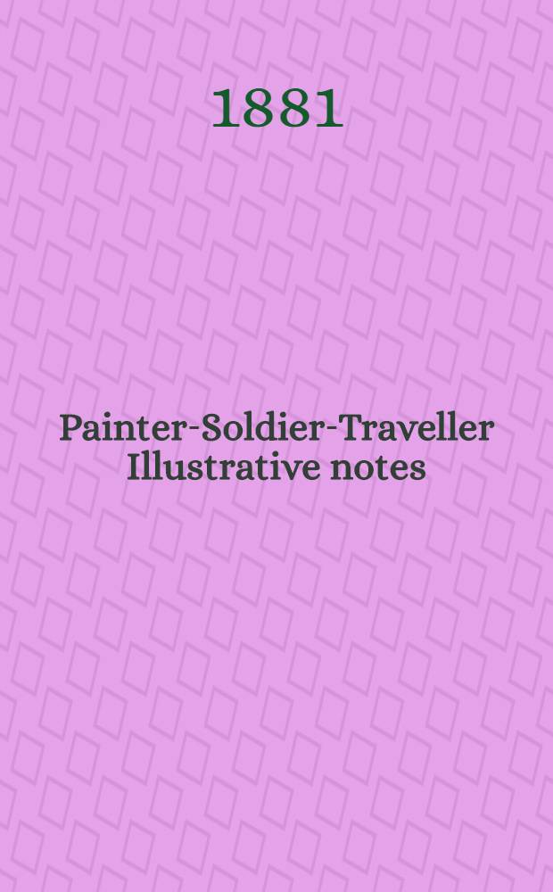 Painter-Soldier-Traveller Illustrative notes