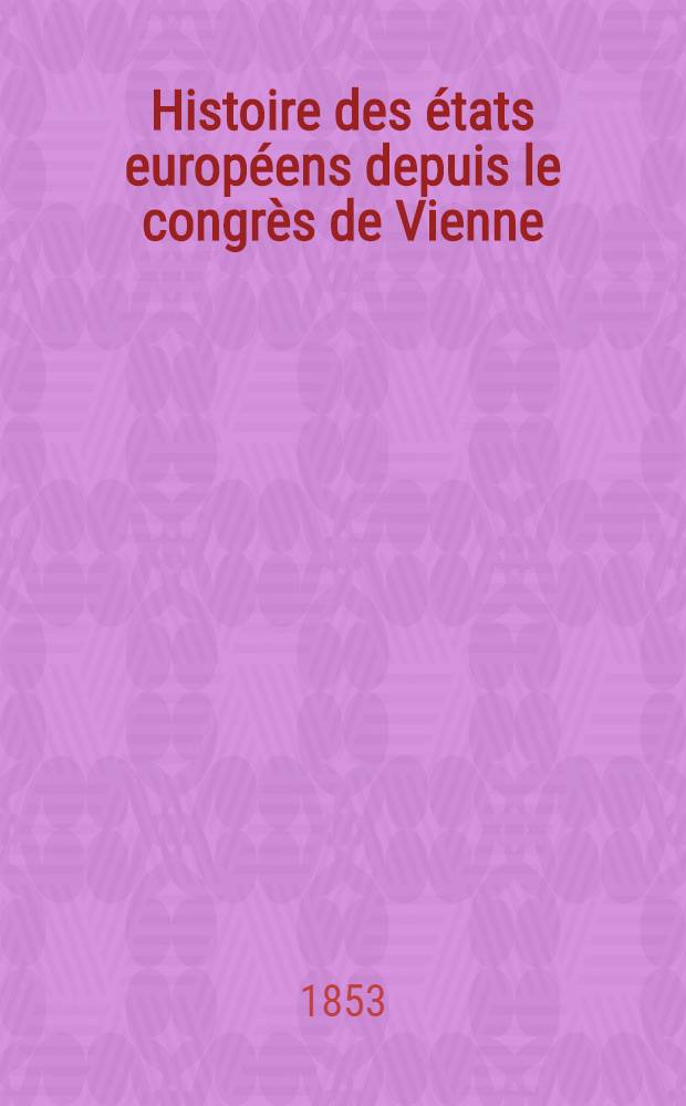 Histoire des &eacute;tats europ&eacute;ens depuis le congr&egrave;s de Vienne : Empire russe