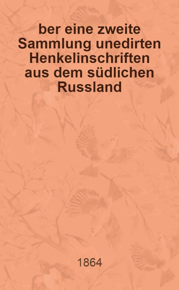 Über eine zweite Sammlung unedirten Henkelinschriften aus dem südlichen Russland