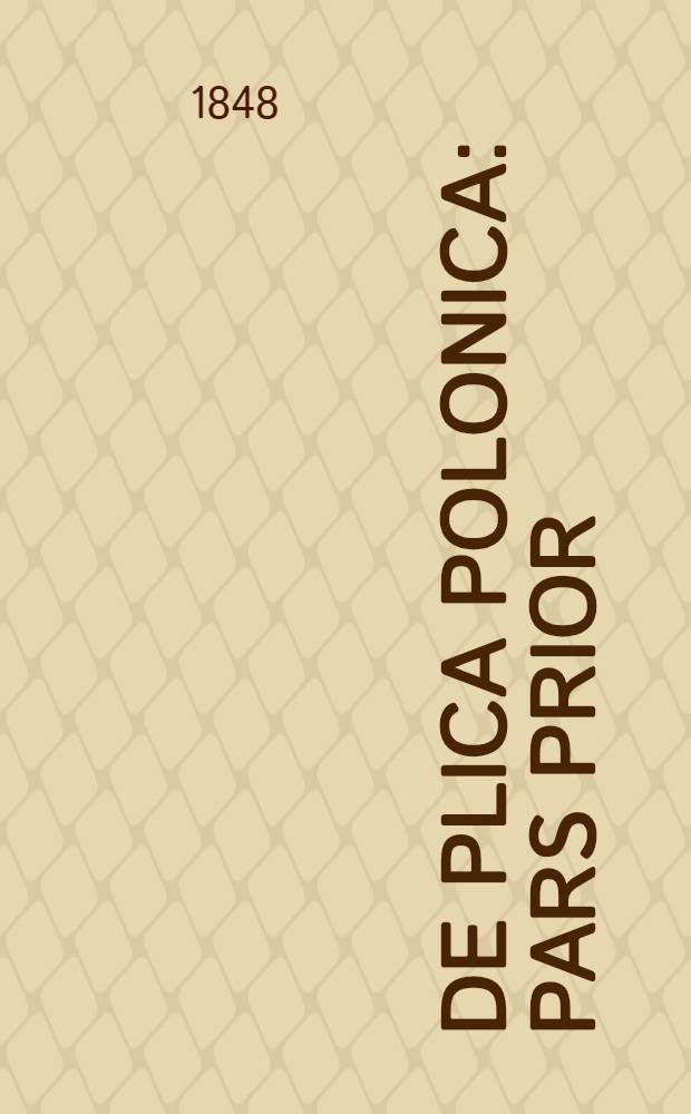 De plica polonica : Pars prior