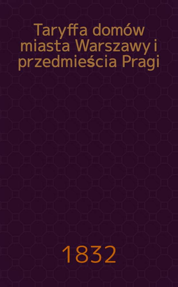 Taryffa domów miasta Warszawy i przedmieścia Pragi