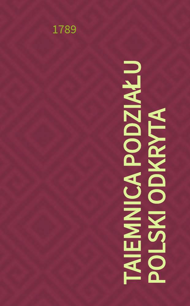 Taiemnica podziału Polski odkryta