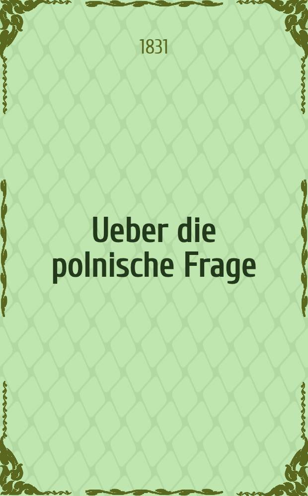 Ueber die polnische Frage