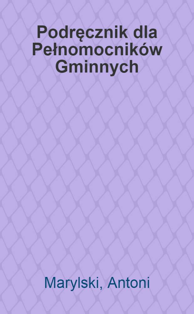 Podręcznik dla Pełnomocników Gminnych
