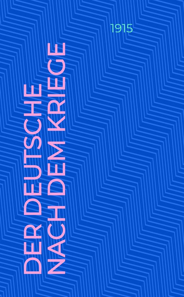 Der Deutsche nach dem Kriege