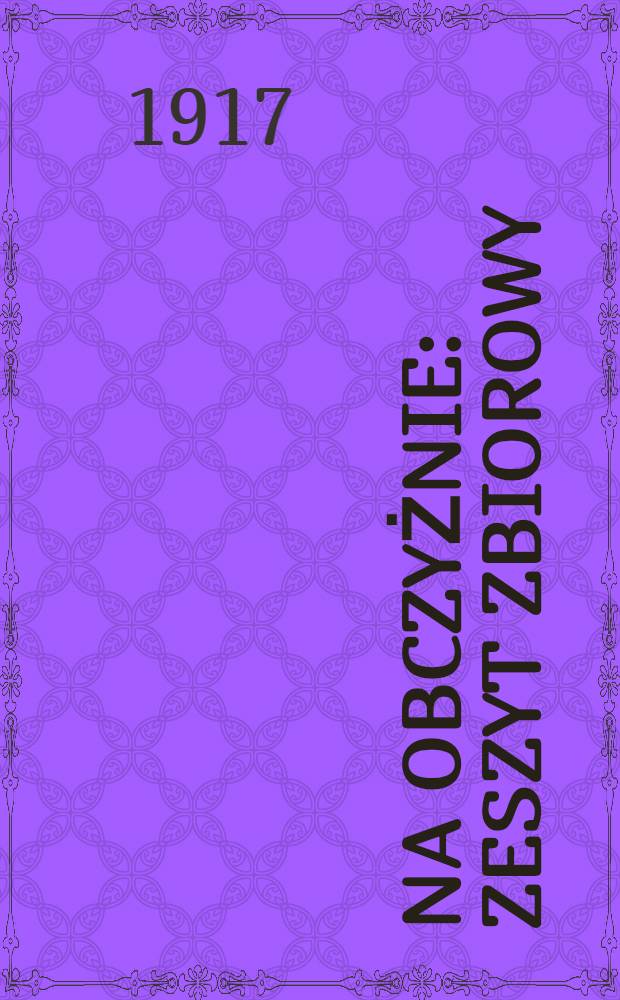 Na obczyżnie : Zeszyt zbiorowy