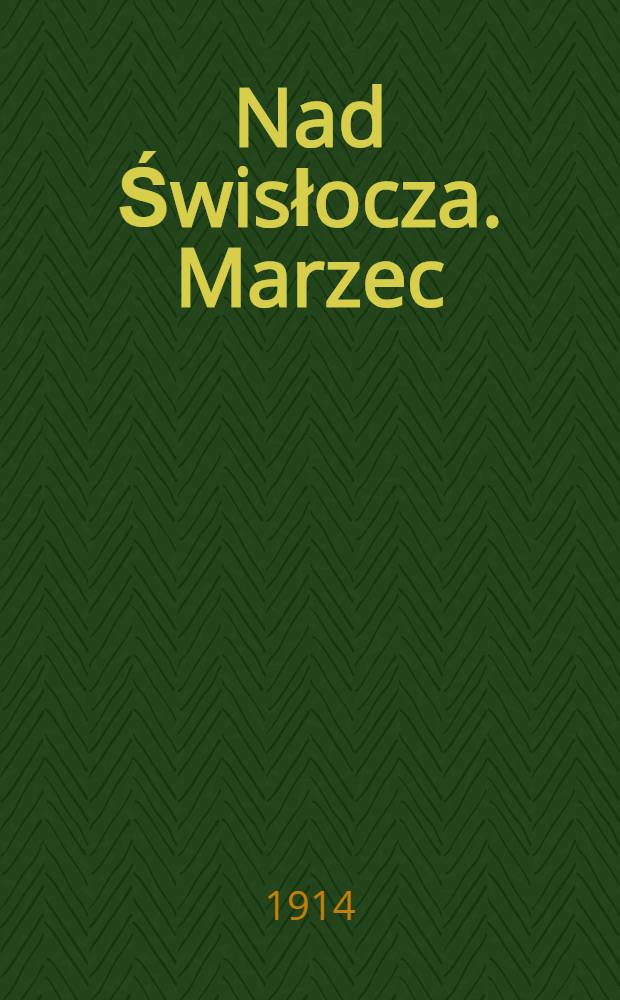 Nad Świsłocza. Marzec