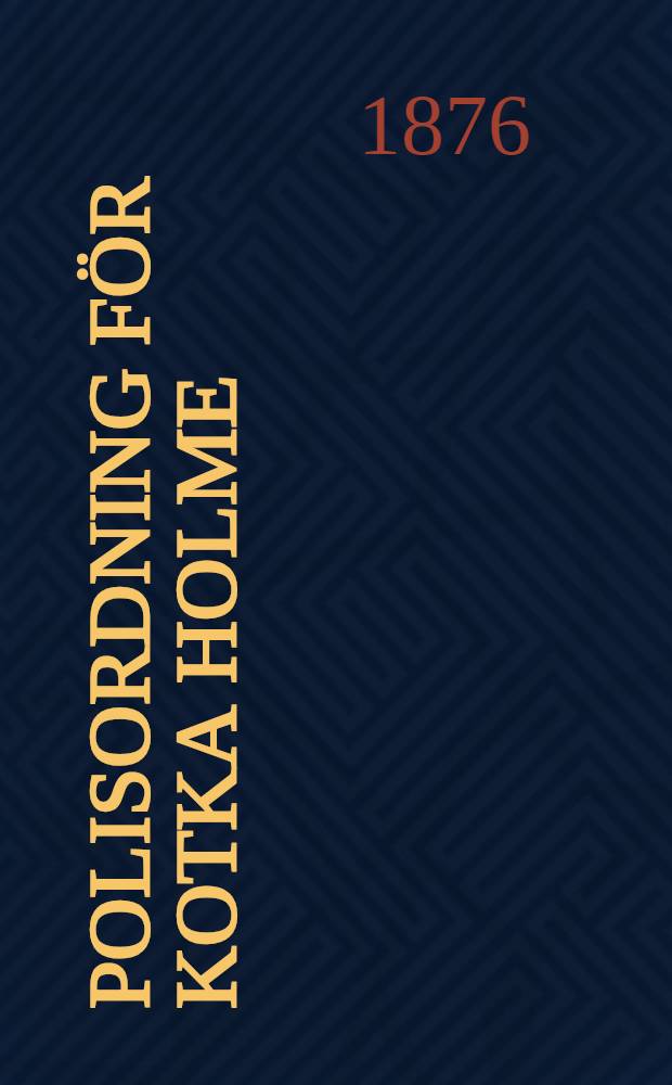 Polisordning för Kotka holme