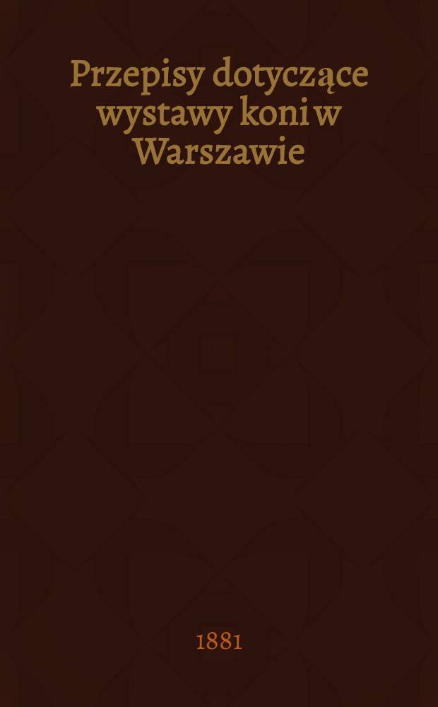 Przepisy dotyczące wystawy koni w Warszawie