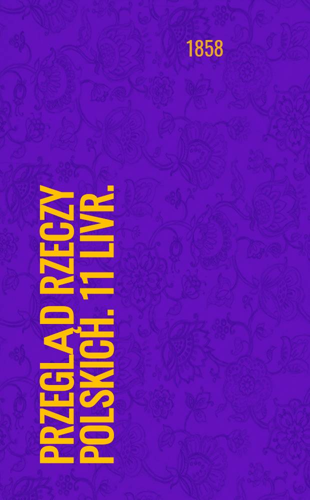 Przegląd rzeczy polskich. 11 livr.