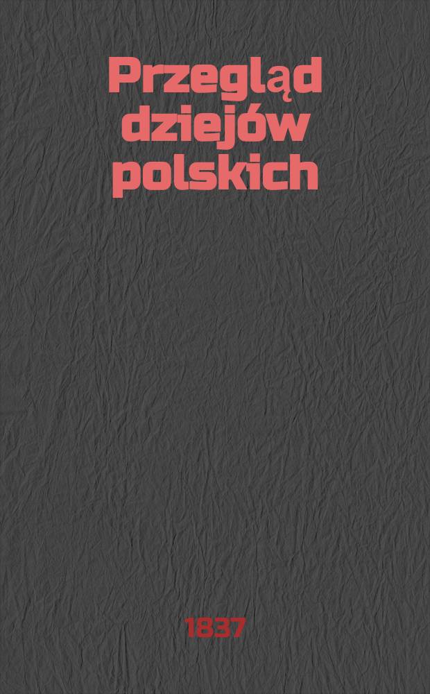 Przegląd dziejów polskich
