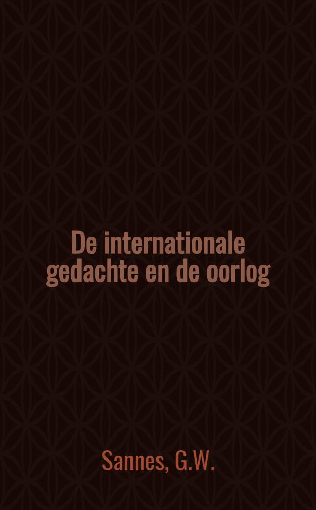 De internationale gedachte en de oorlog