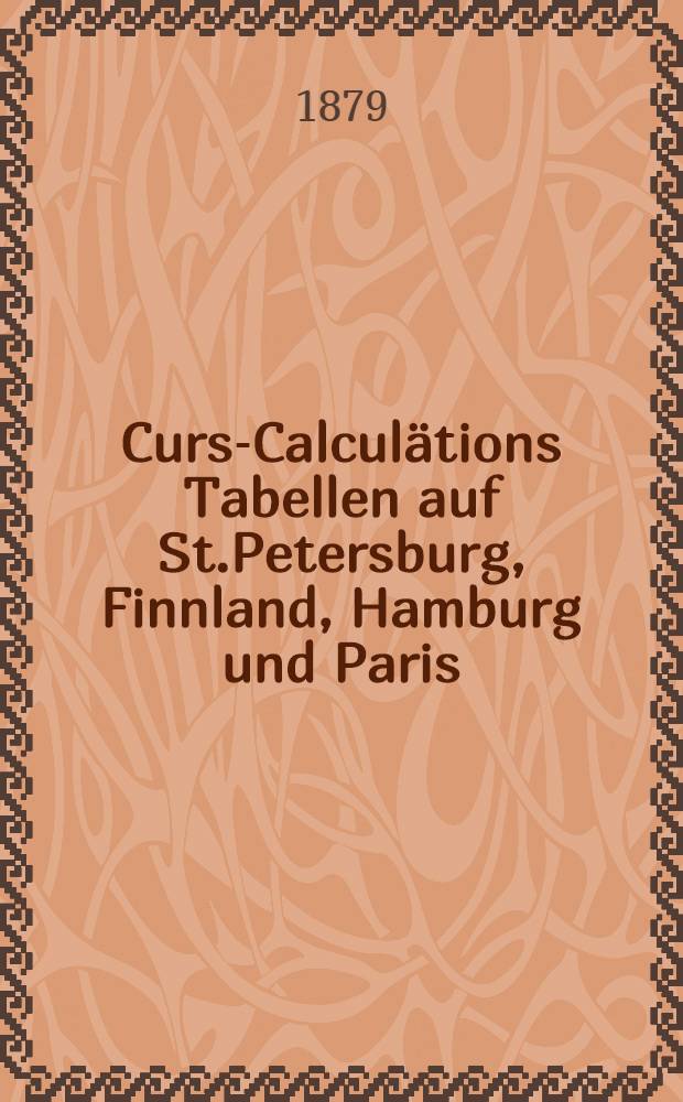 Curs-Calcul&auml;tions Tabellen auf St.Petersburg, Finnland, Hamburg und Paris