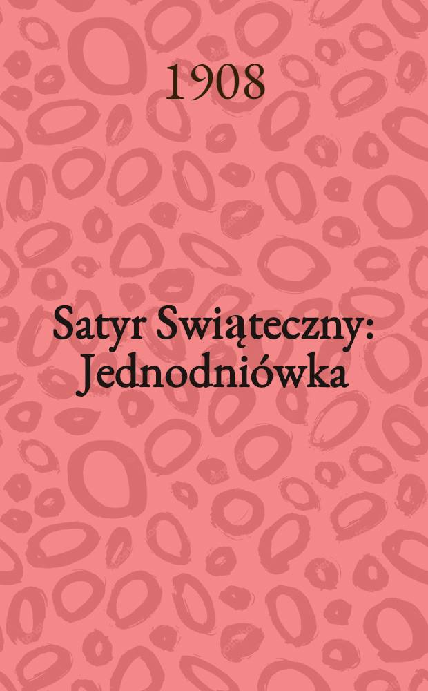 Satyr Swiąteczny : Jednodniówka