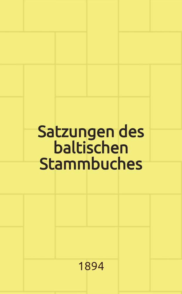 Satzungen des baltischen Stammbuches