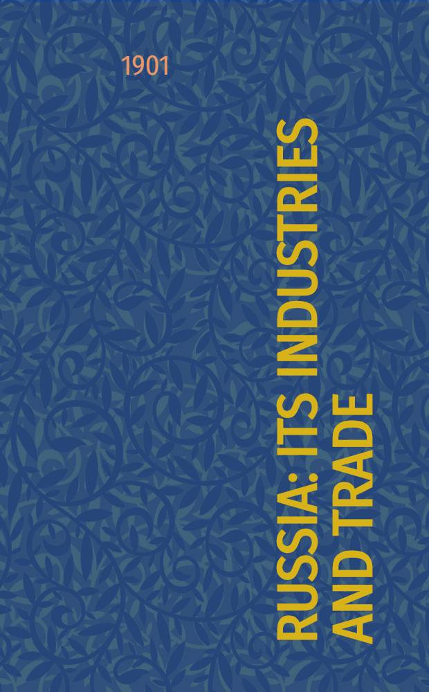 Russia : Its Industries and trade