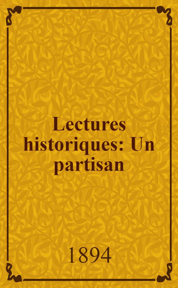 Lectures historiques : Un partisan : Napoléon et Alexandre : Tolstoi historien
