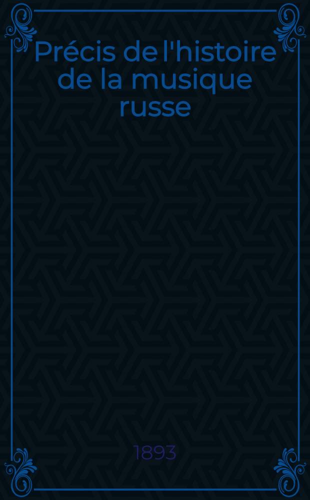 Précis de l'histoire de la musique russe