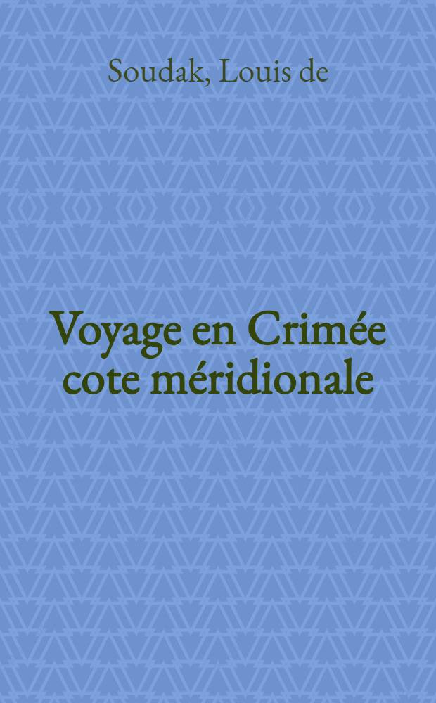 Voyage en Crimée cote méridionale