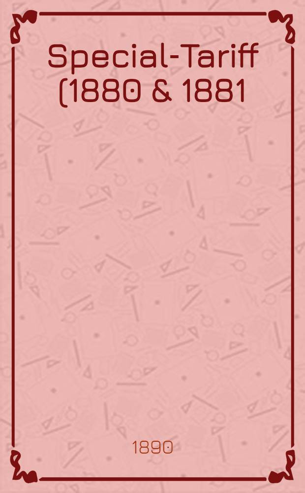 Special-Tariff (1880 & 1881) f&ouml;r Fabriker m.fl.risker i Finland