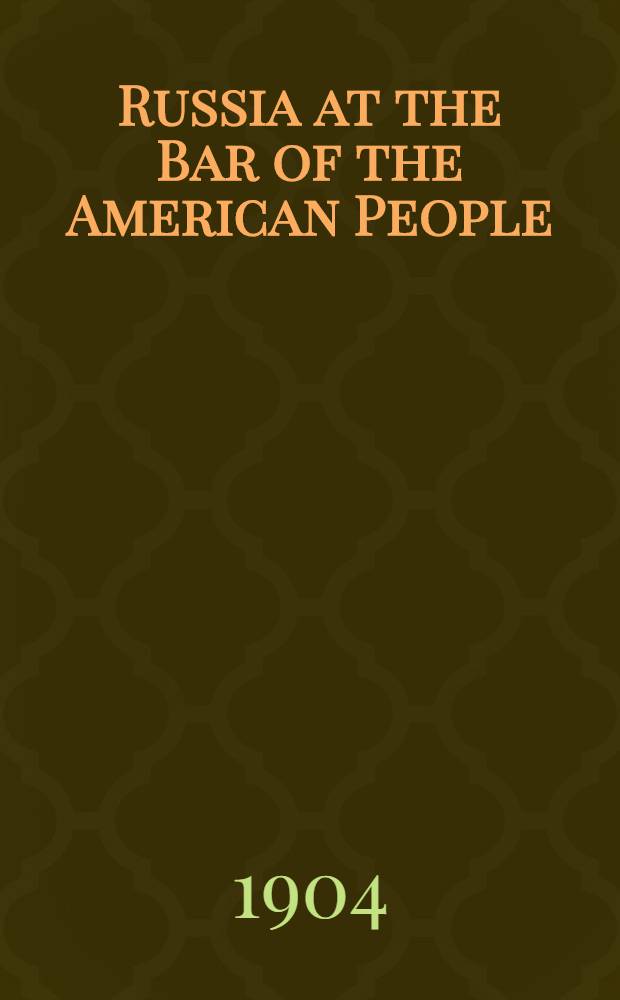 Russia at the Bar of the American People