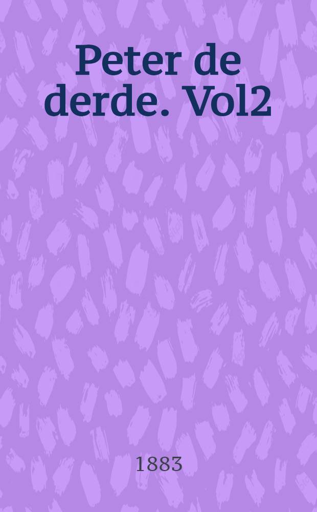 Peter de derde. Vol2