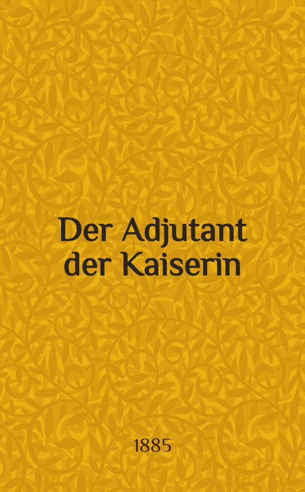 Der Adjutant der Kaiserin : Potemkin Roman. Vol.3