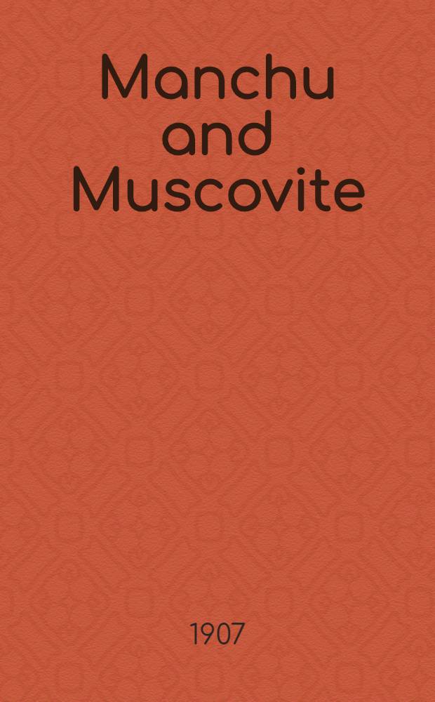 Manchu and Muscovite