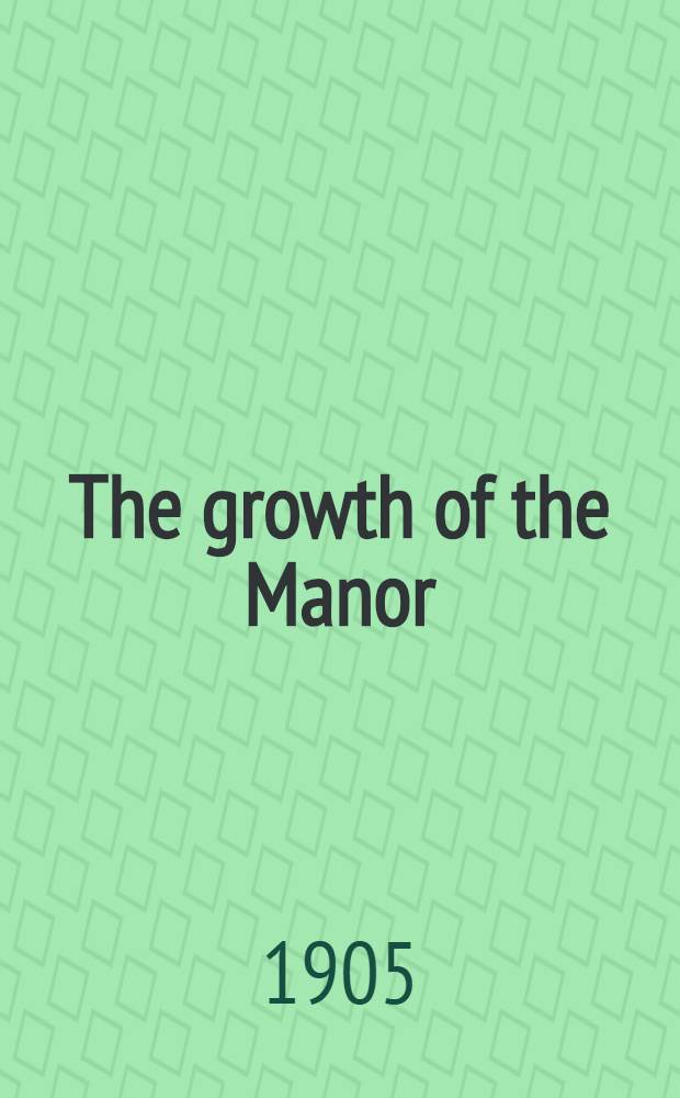 The growth of the Manor