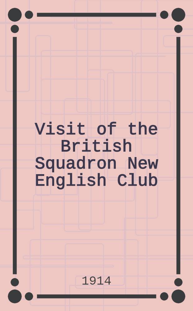 Visit of the British Squadron New English Club