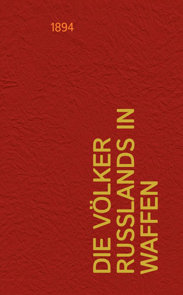 Die Völker Russlands in Waffen