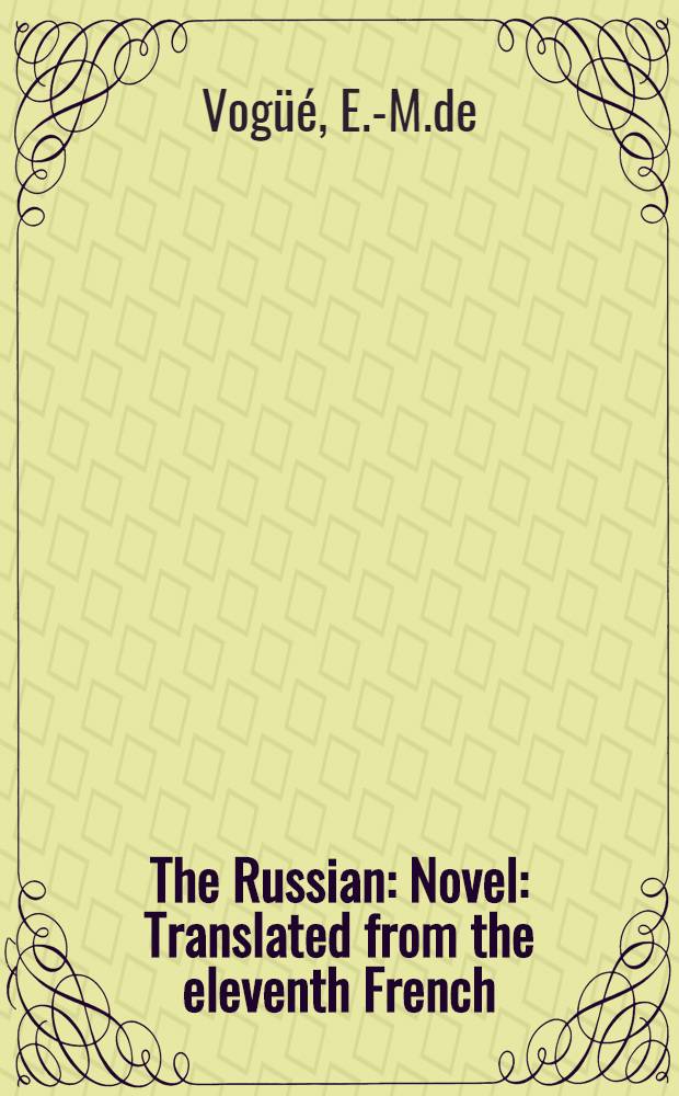 The Russian : Novel : Translated from the eleventh French