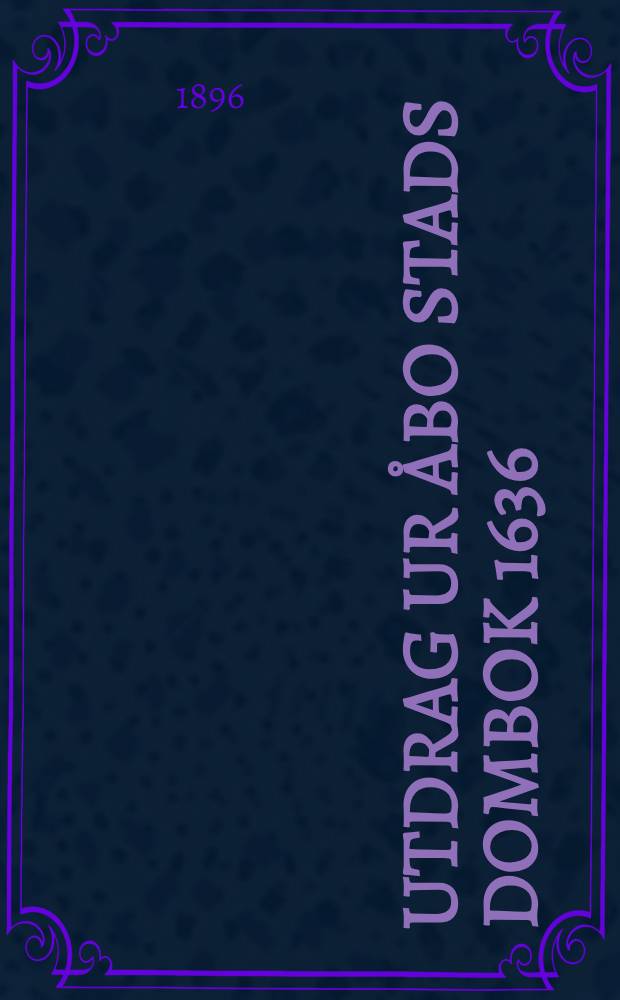 Utdrag ur Åbo Stads Dombok 1636