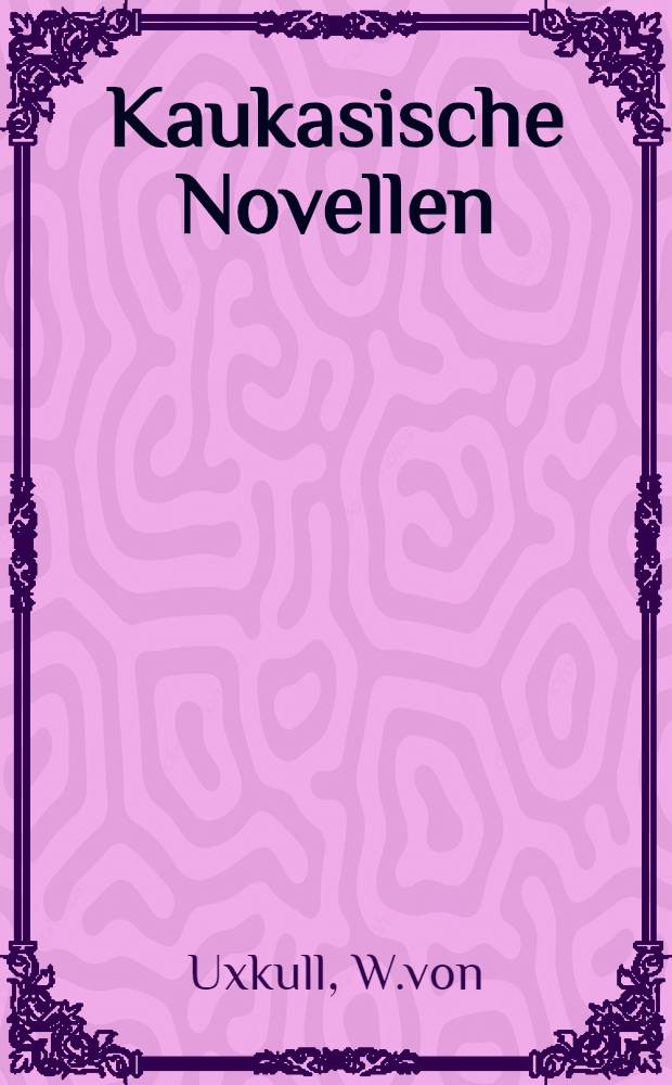 Kaukasische Novellen