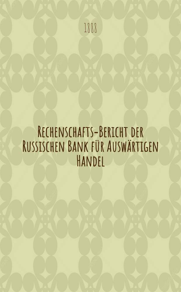 Rechenschafts-Bericht der Russischen Bank f&uuml;r Ausw&auml;rtigen Handel