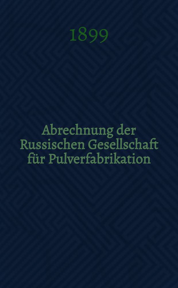 Abrechnung der Russischen Gesellschaft für Pulverfabrikation