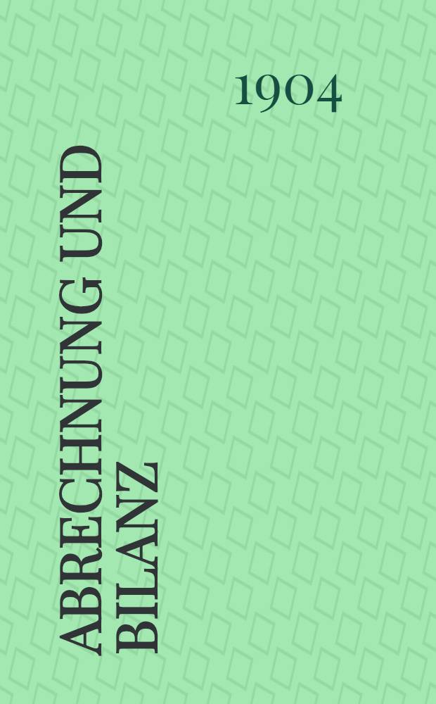 Abrechnung und Bilanz