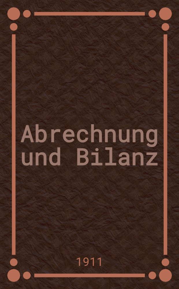 Abrechnung und Bilanz