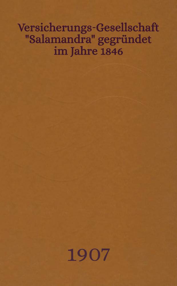 Versicherungs-Gesellschaft "Salamandra" gegründet im Jahre 1846 : Abrechnung