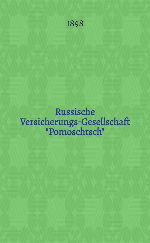Russische Versicherungs-Gesellschaft "Pomoschtsch"