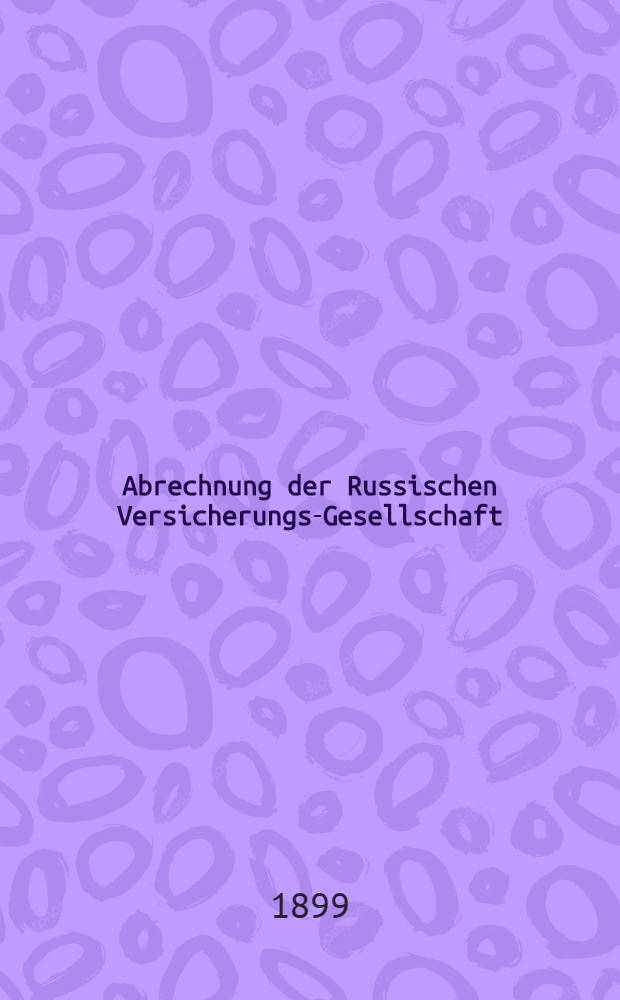 Abrechnung der Russischen Versicherungs-Gesellschaft