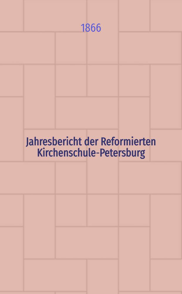 Jahresbericht der Reformierten Kirchenschule-Petersburg