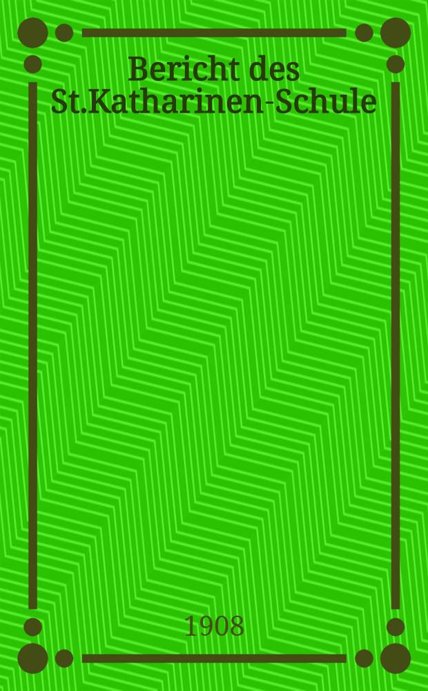 Bericht des St.Katharinen-Schule