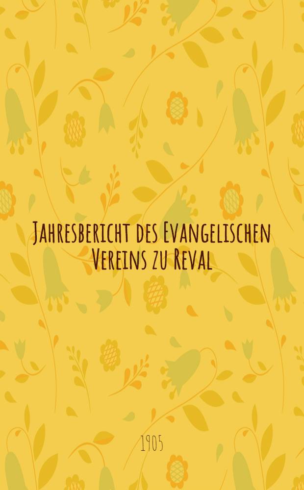 Jahresbericht des Evangelischen Vereins zu Reval
