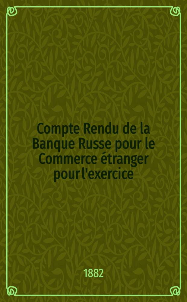 Compte Rendu de la Banque Russe pour le Commerce étranger pour l'exercice