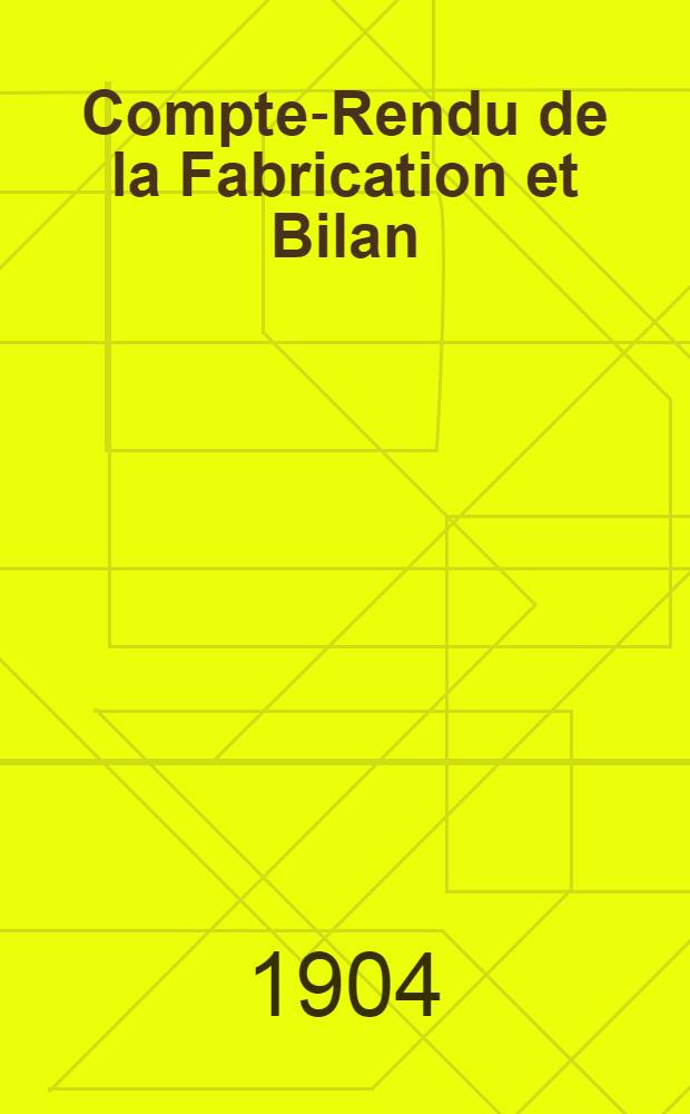 Compte-Rendu de la Fabrication et Bilan