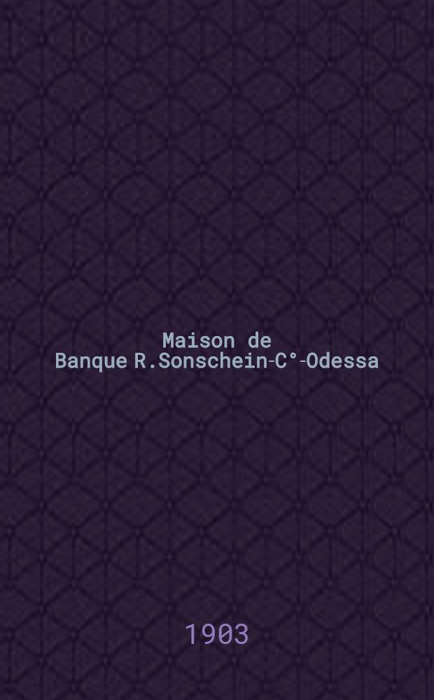 Maison de Banque R.Sonschein-C°-Odessa (fondee en 1875) : Tarif d'Encaissement