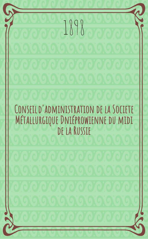 Conseil d'administration de la Societe Métallurgique Dniéprowienne du midi de la Russie